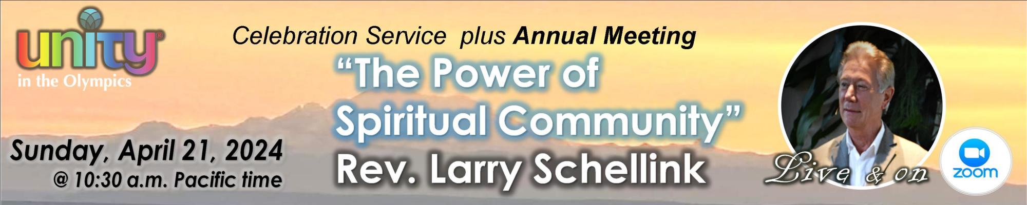 The Power of Spiritual Community with Rev. Larry Schellink